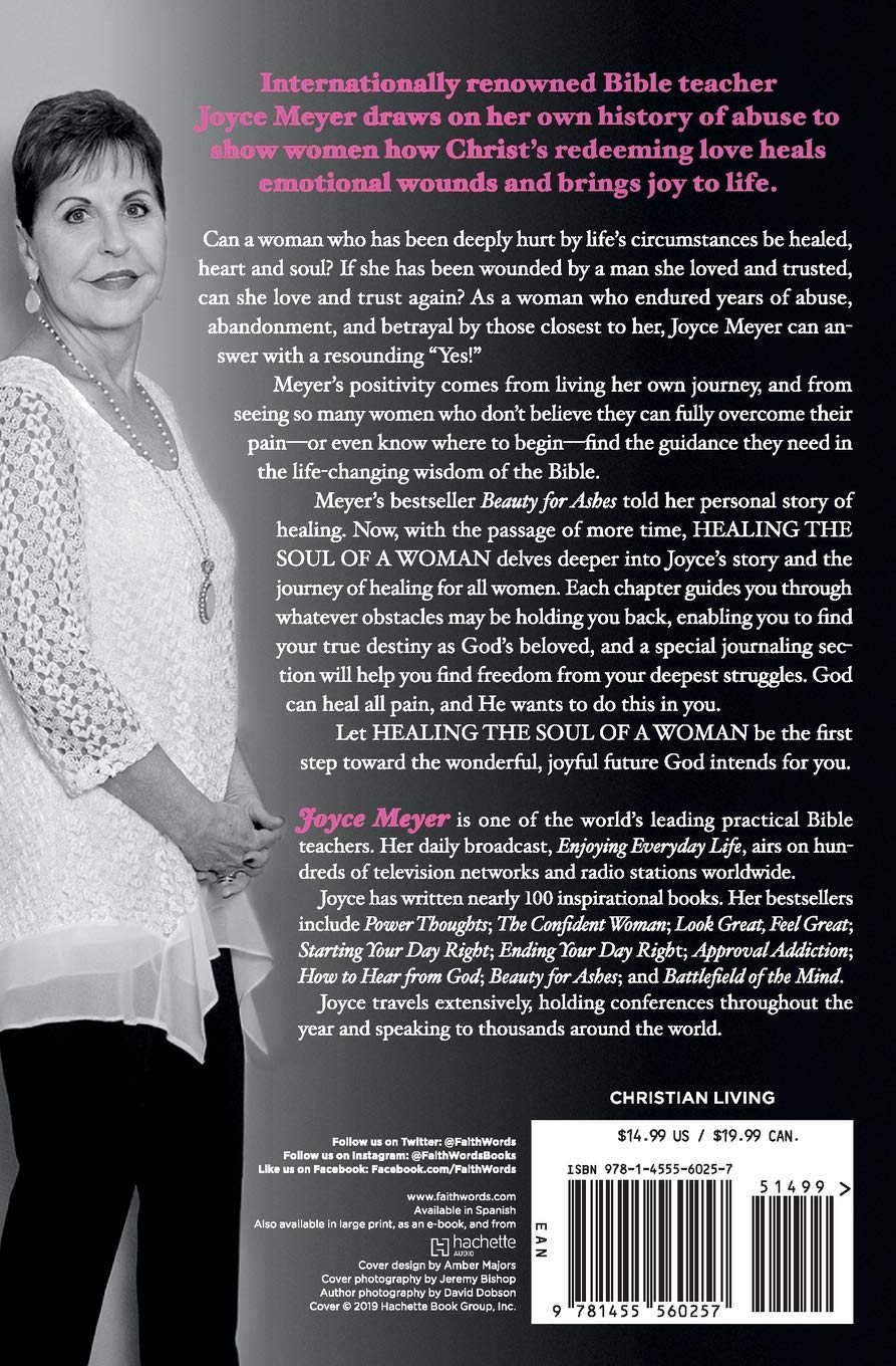 Healing the Soul of a Woman: How to Overcome Your Emotional Wounds by Joyce Meyer