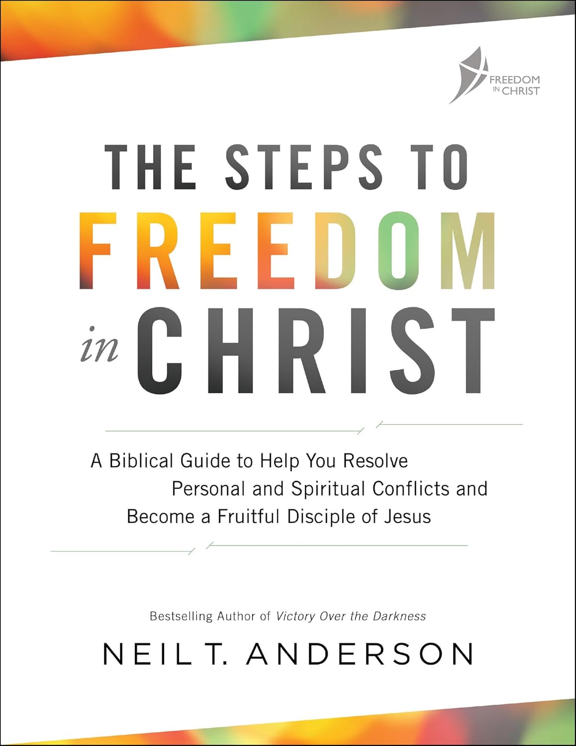 The Steps to Freedom in Christ