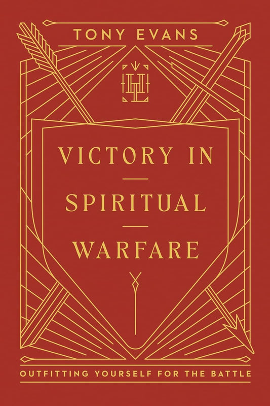 Victory in Spiritual Warfare: Outfitting Yourself for the Battle