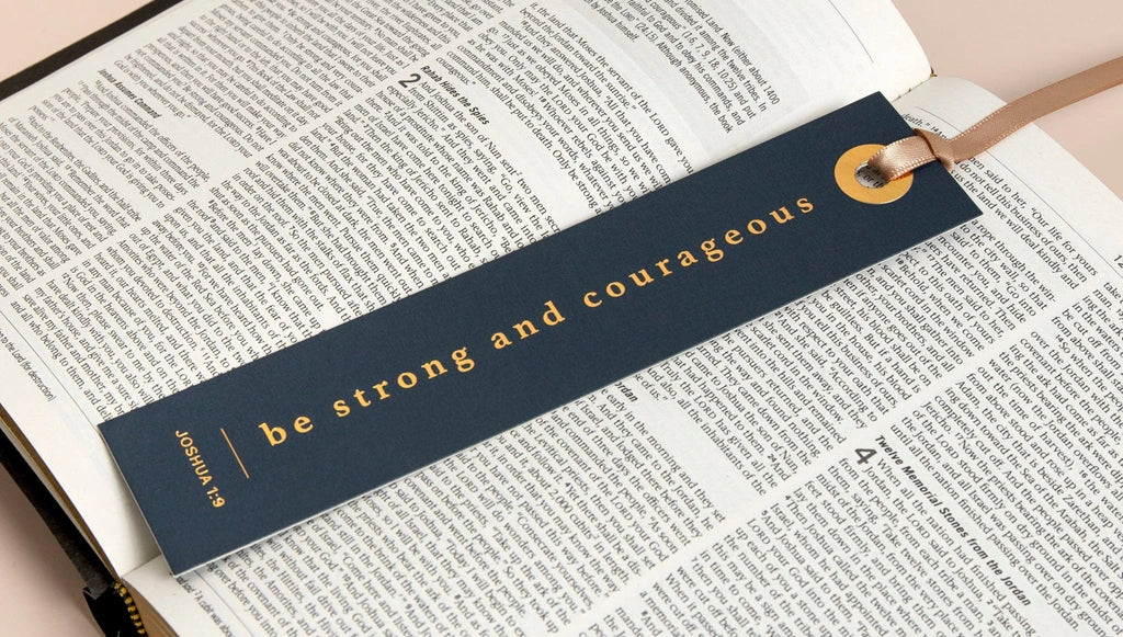 Bookmark - Be Strong And Courageous