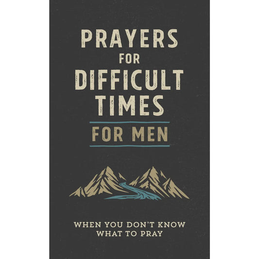 Prayers For Difficult Times For Men
