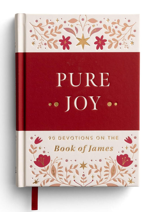 Pure Joy: 90 Devotions on the Book of James