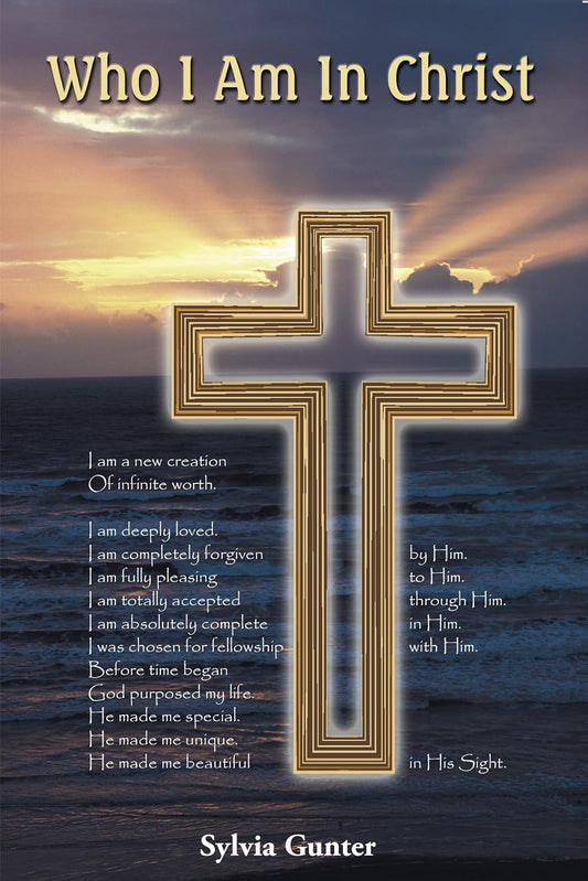 Who I Am In Christ Pamphlet by Sylvia Gunter