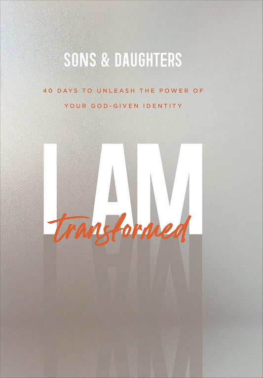 I Am Transformed by Sons & Daughters