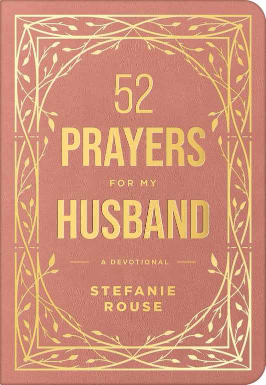 52 Prayers for My Husband: A Devotional