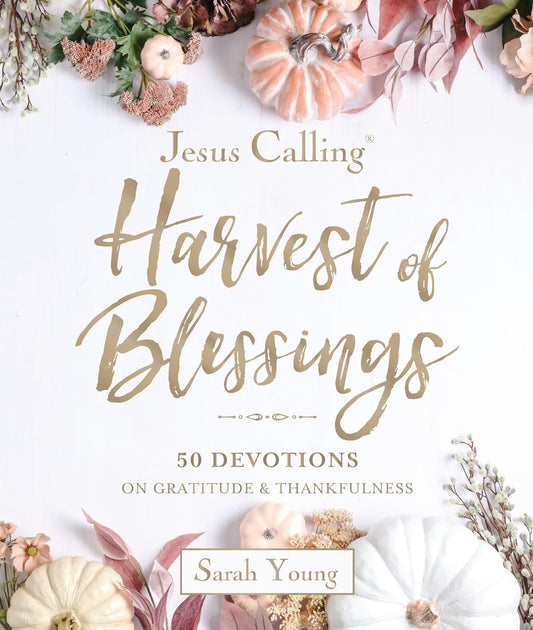 Jesus Calling – Harvest of Blessings, Padded Hardcover by Sarah Young