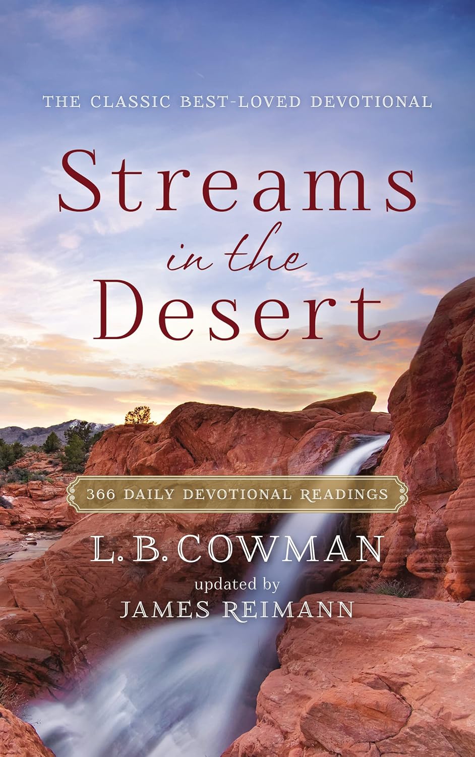 Streams in the Desert: 366 Daily Devotional Readings Paperback