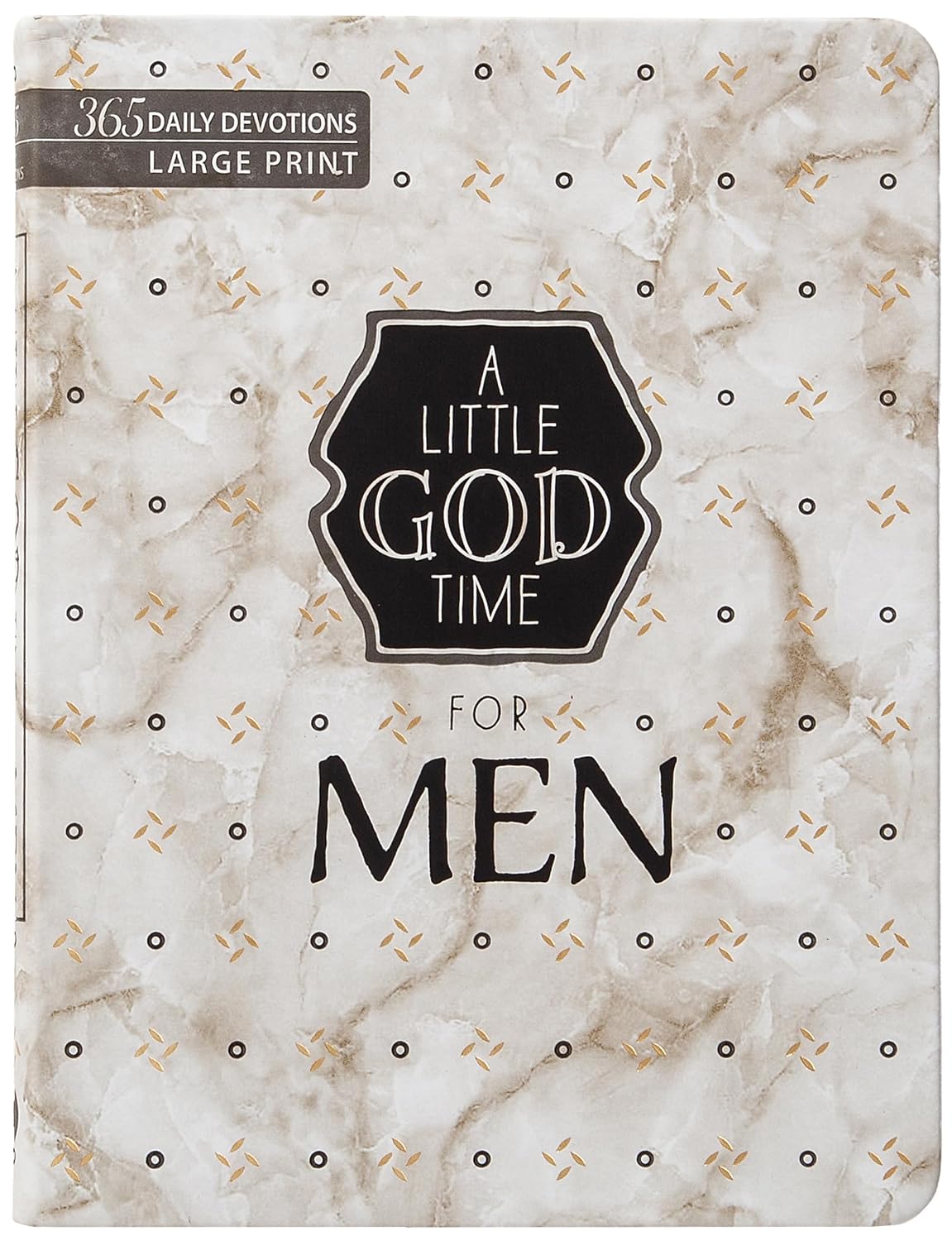 A Little God Time for Men: 365 Daily Devotions (Large Print)