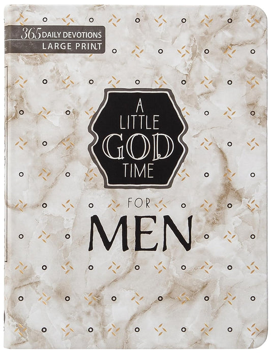 A Little God Time for Men: 365 Daily Devotions (Large Print)