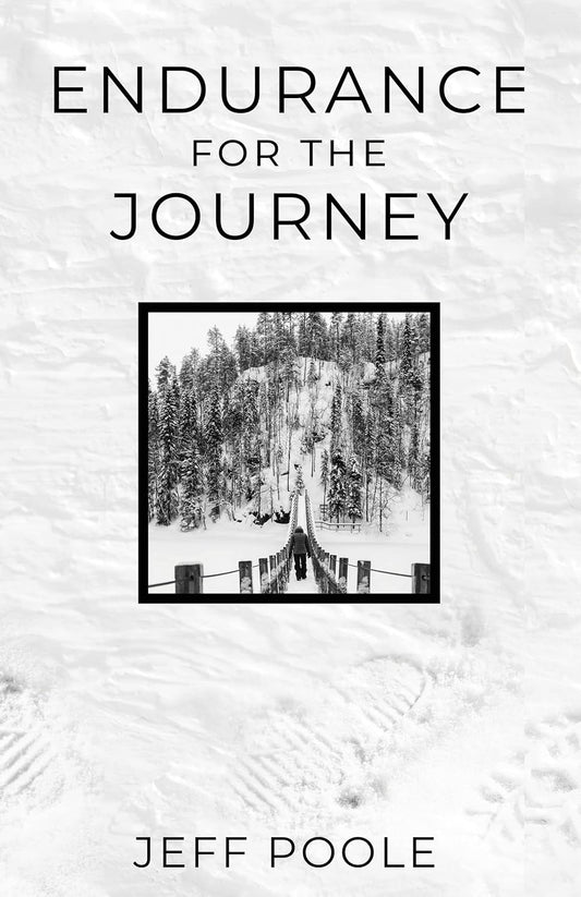 Endurance for the Journey