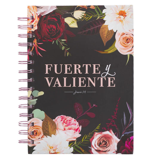 Diario Espiral Negro Floral Fuerte y Valiente Jos. 1:9 (Spanish Edition)