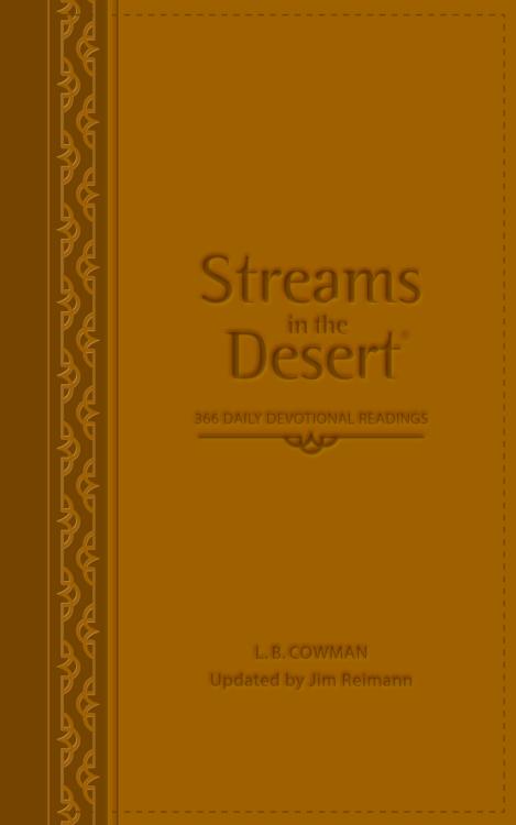 Streams In The Desert ®: 366 Daily Devotional Readings, Italian Duo-Tone Walnut