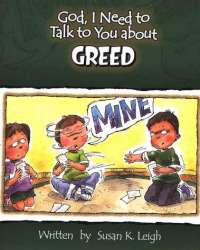 Greed (God, I Need to Talk to You About...)