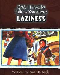 Laziness (God, I Need to Talk to You About...)