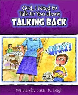 Talking Back (God, I Need to Talk to You About...)