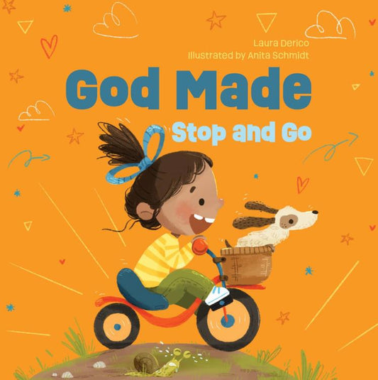 God Made Stop and Go by Laura Derico