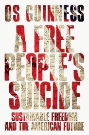 A Free People's Suicide: Sustainable Freedom and the American Future
