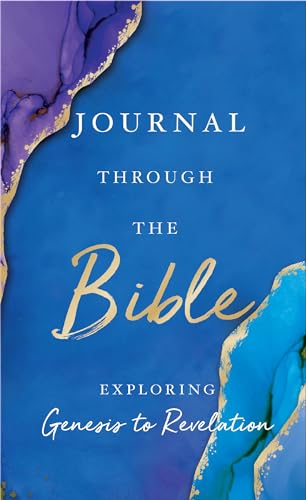 Journal Through the Bible: Explore Genesis to Revelation - Hardcover