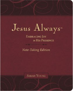 Jesus Always: Embracing Joy in His Presence (NoteTaking Edition, Gray)