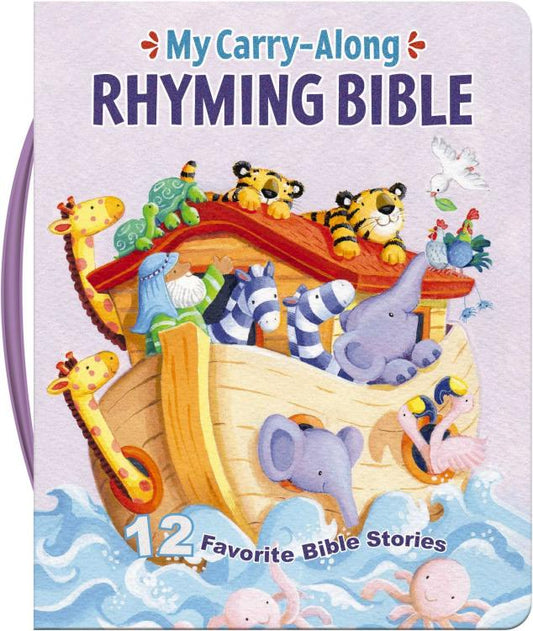 My Carry-Along Rhyming Bible: 12 Favorite Bible Stories
