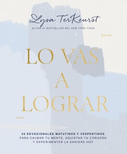 Lo vas a lograr (You're going to make it)