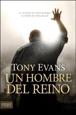 Un hombre del reino (Spanish Edition) by Tony Evans