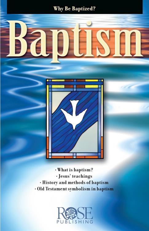 Baptism: Why Be Baptized Pamphlet