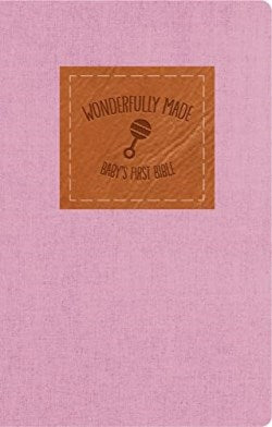 Wonderfully Made: Baby Girl's First Bible