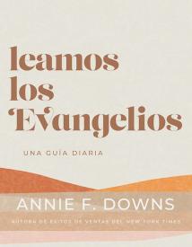Leamos los evangelios: Una guía diaria (Spanish Edition)