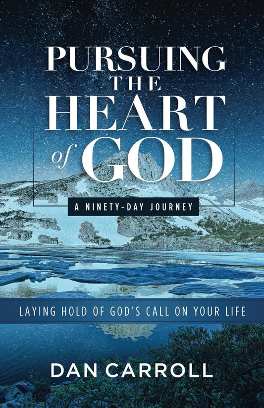 PURSUING THE HEART OF GOD