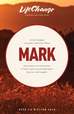 Mark, LifeChange Bible Study