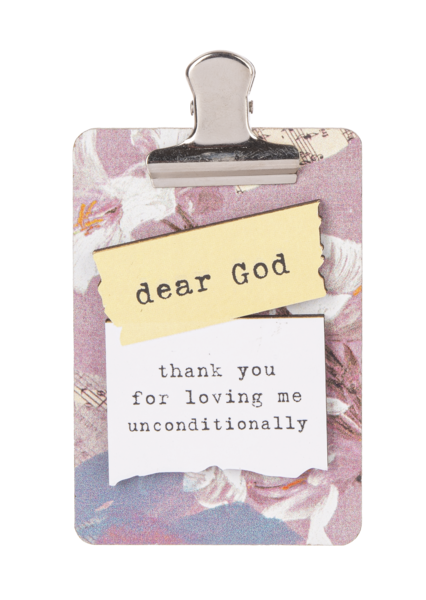 Mini Clipboard Plaque - Dear God thank you for loving me uncondiionally