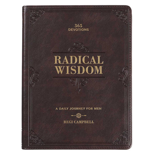 Radical Wisdom Brown Faux Leather Daily Devotional for Leaders by Regi Campbell