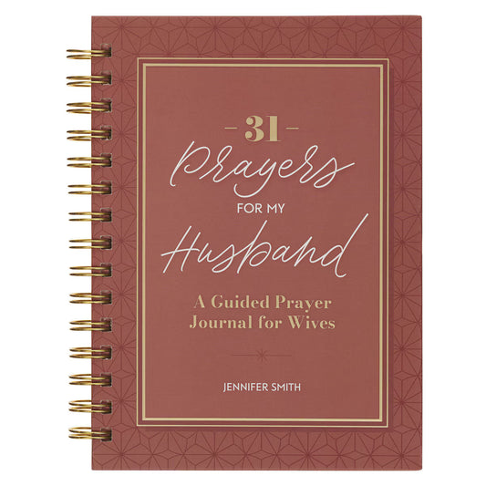 31 Prayers for My Husband Spiral Hardcover Prayer Journal for Wives