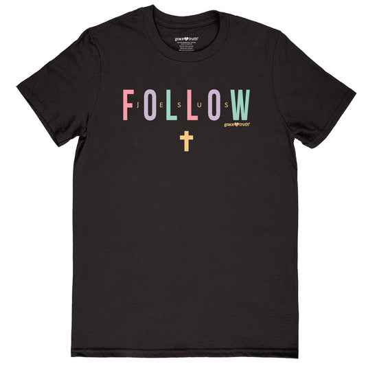 grace & truth Womens T-Shirt- Follow Jesus