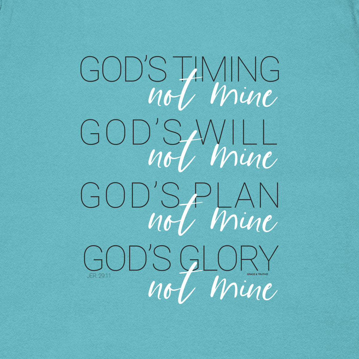 grace & truth Women's T-Shirt God's Timing