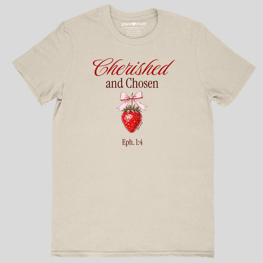 grace & truth Womens T-Shirt Cherished & Chosen