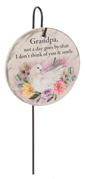Memorial Plaque Stake - Grandpa, not a day goes by that I don't think of you & smile.