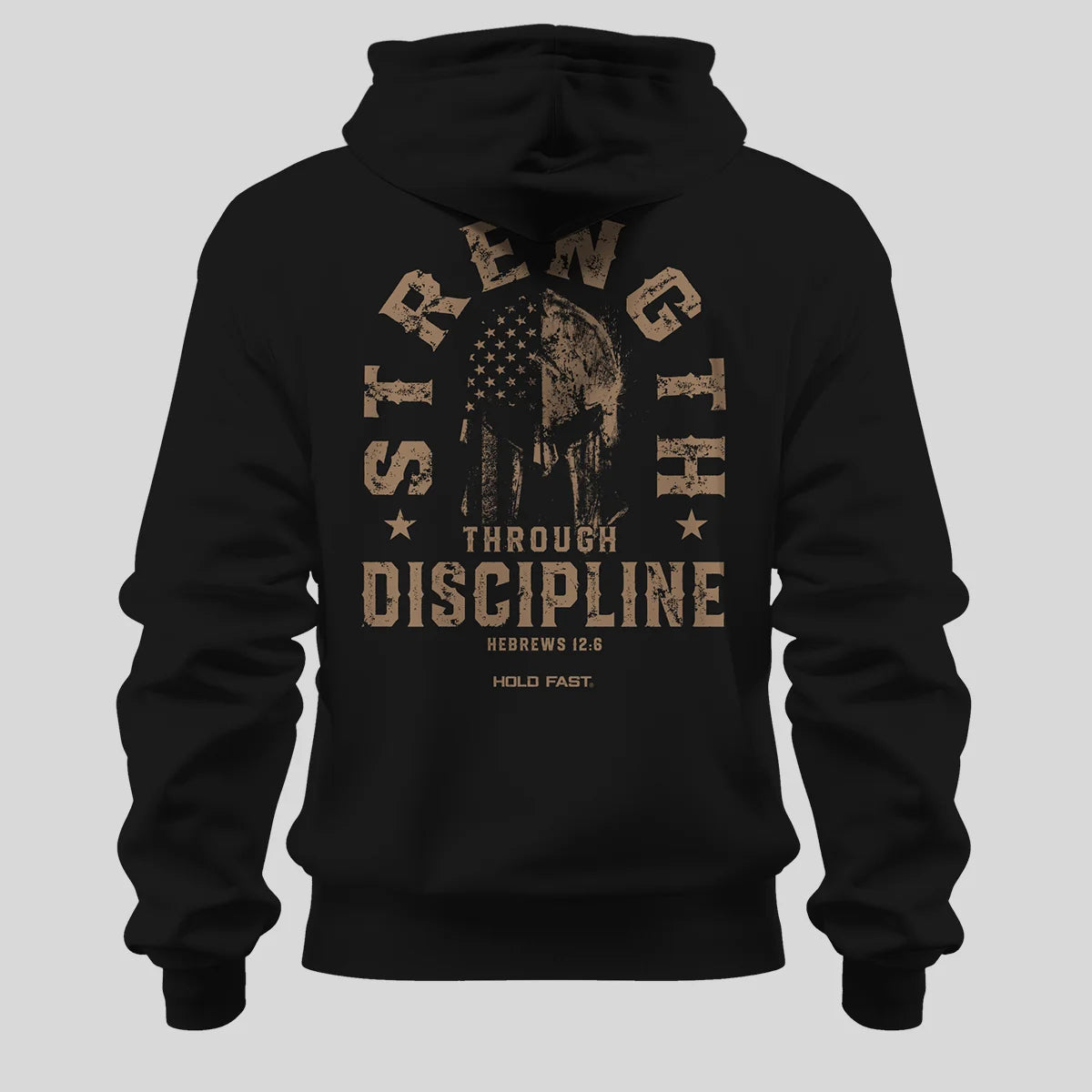 HOLD FAST Mens Hoodie Strength Through Discipline