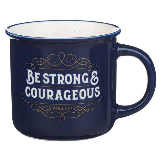 Be Strong and Courageous Blue Ceramic Camp-Style Mug - Joshua 1:9, 13 oz
