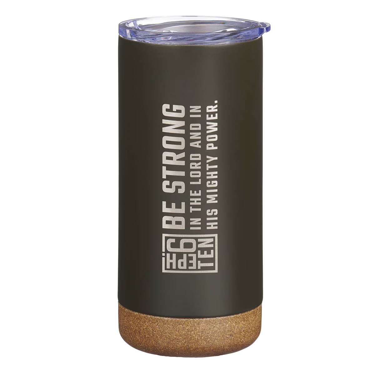 Be Strong Dark Olive Stainless Steel Tumbler - Ephesians 6:10
