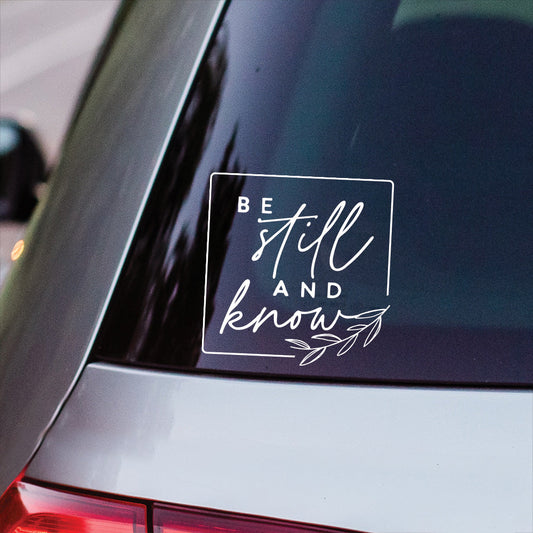 Be Still Vinyl Decal