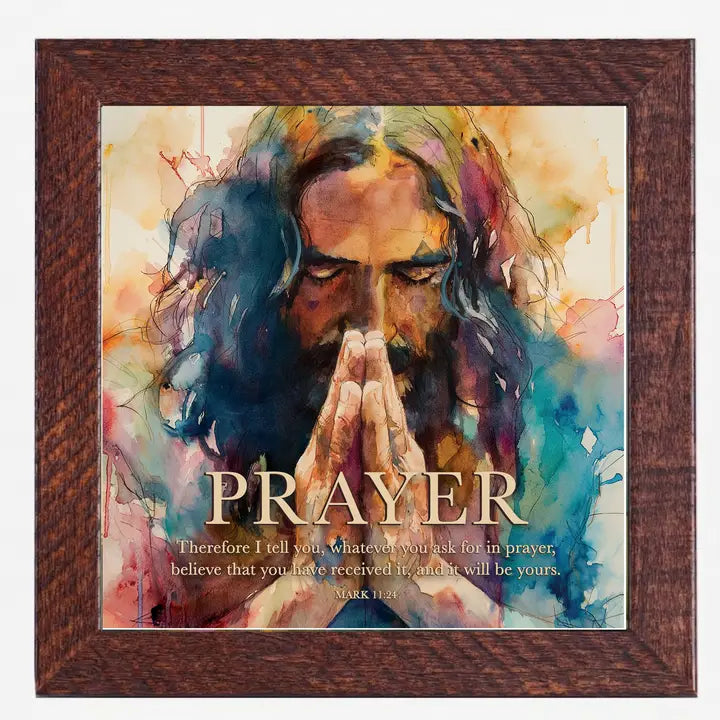 Framed Art Prayer Therefore I Tell You