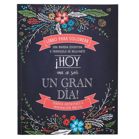 Libro para colorear “Un Gran Día” (Today Is Going to Be a Great Day! Coloring Book)