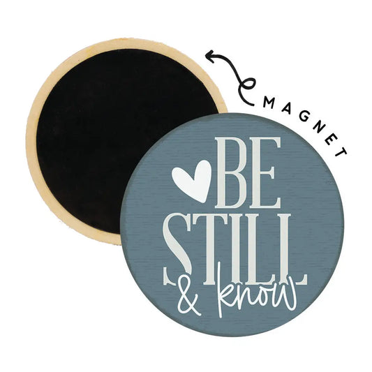 Be Still & Know - Round Magnets