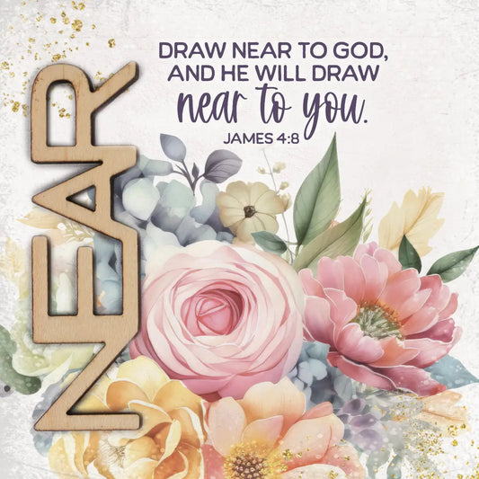 Near-Draw Near To God - Crafted Remindables Magnets