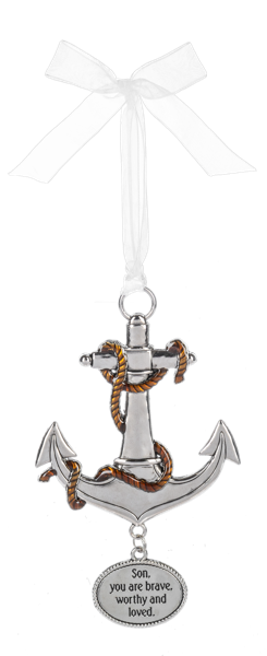 Anchor Ornament - Son, you are brave, worthy and loved