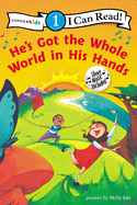 He's Got the Whole World in His Hands: Level 1 (I Can Read! / Song)
