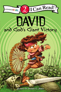 David and God's Giant Victory: Biblical Values, Level 2 (I Can Read! / Dennis Jones)