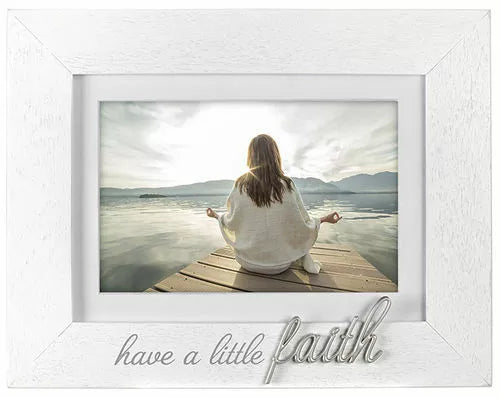 Have a Little Faith Picture Frame, 4"x6"